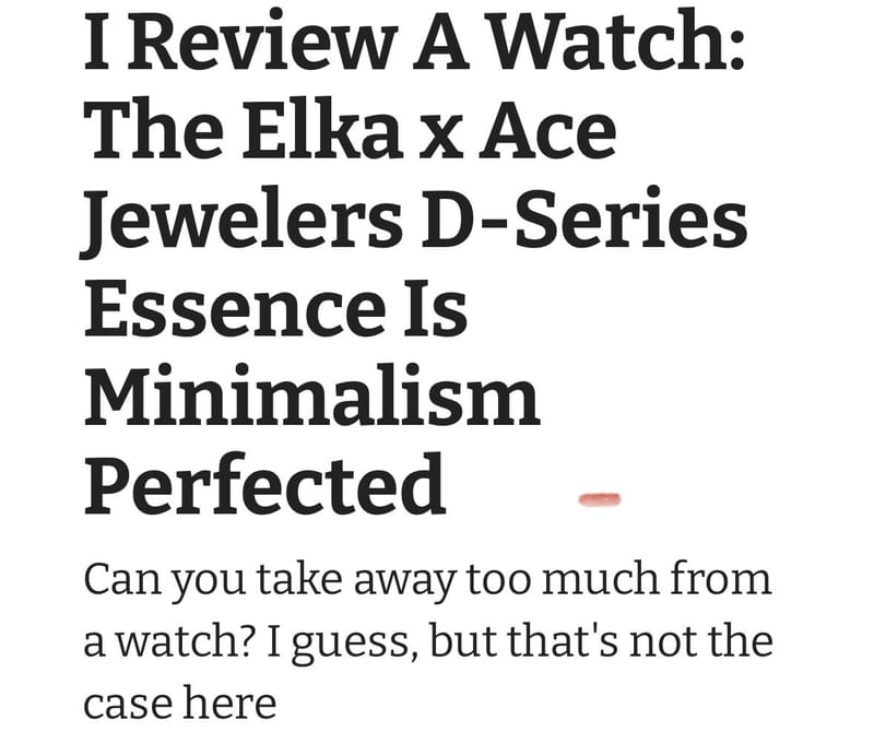 I Review A Watch: The Elka x Ace Jewelers D-Series Essence Is Minimalism Perfected — 1